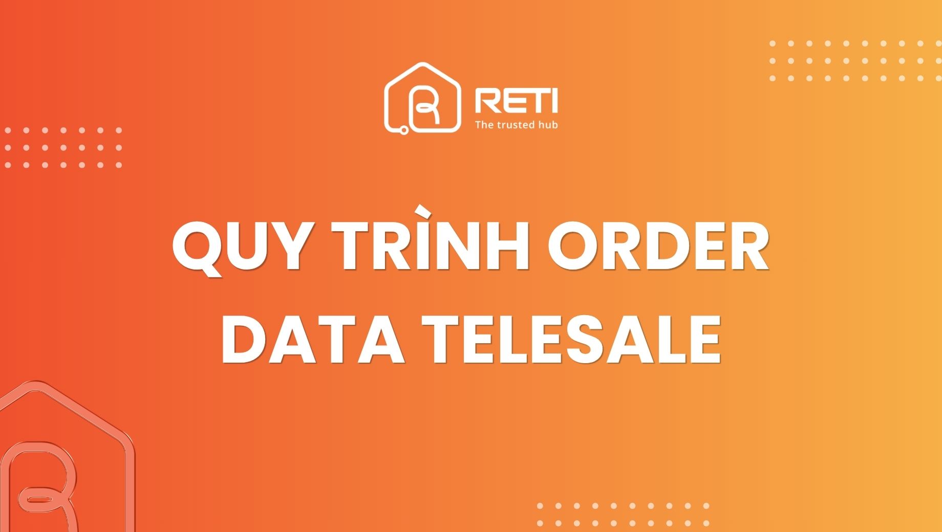 QUY TRÌNH ORDER DATA TELESALE